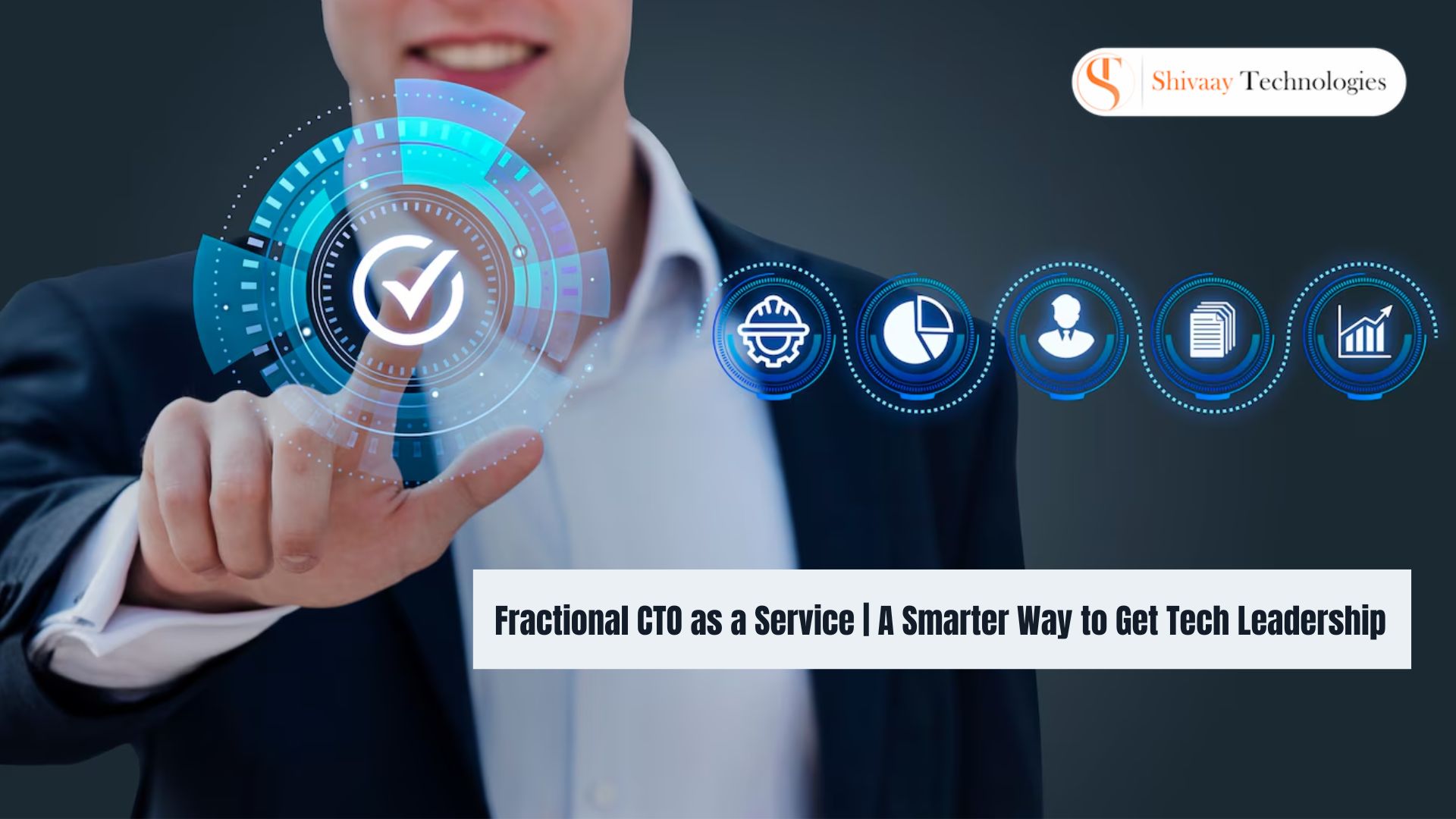 Fractional CTO as a Service | A Smarter Way to Get Tech Leadership